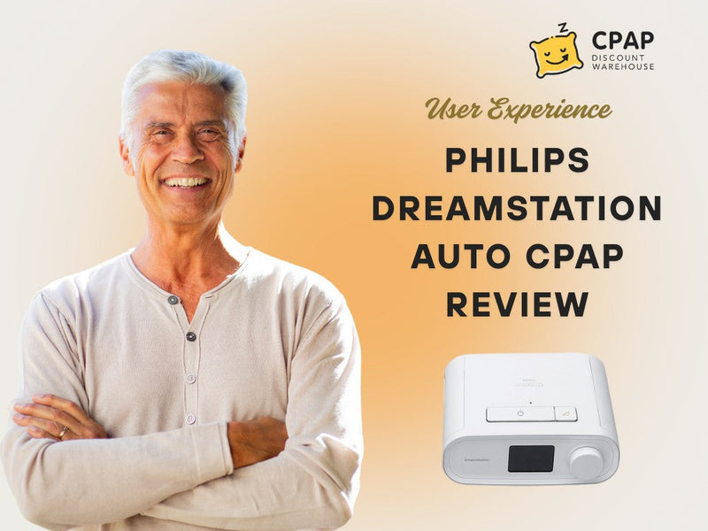 User Experience: Philips DreamStation Auto CPAP Review